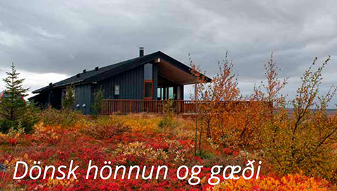 Dönsk hönnun og gæði